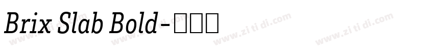 Brix Slab Bold字体转换 Brix Slab Bold字体转换